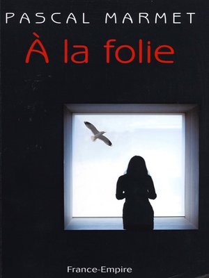 cover image of A la folie